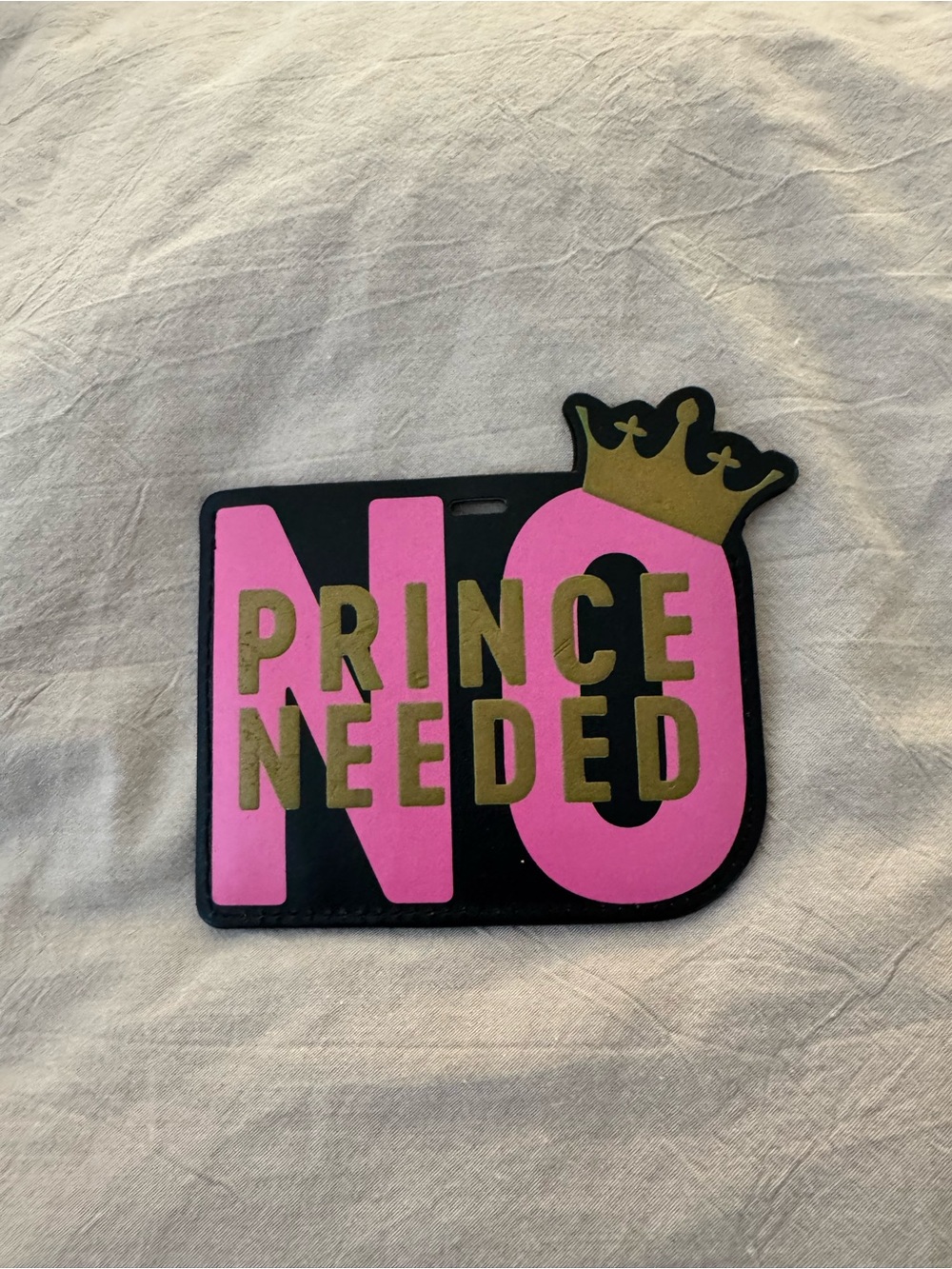 No Prince Needed ID Holder- Pink & Gold
